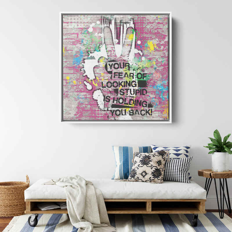 Be Stupid Wood Frame