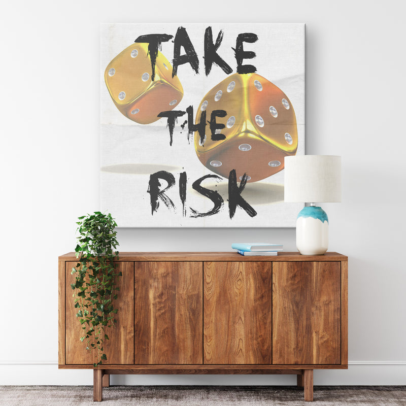 Take Risks