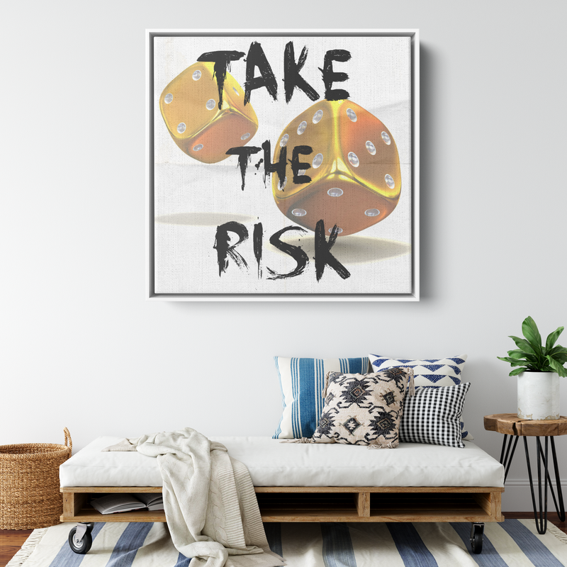 Take Risks